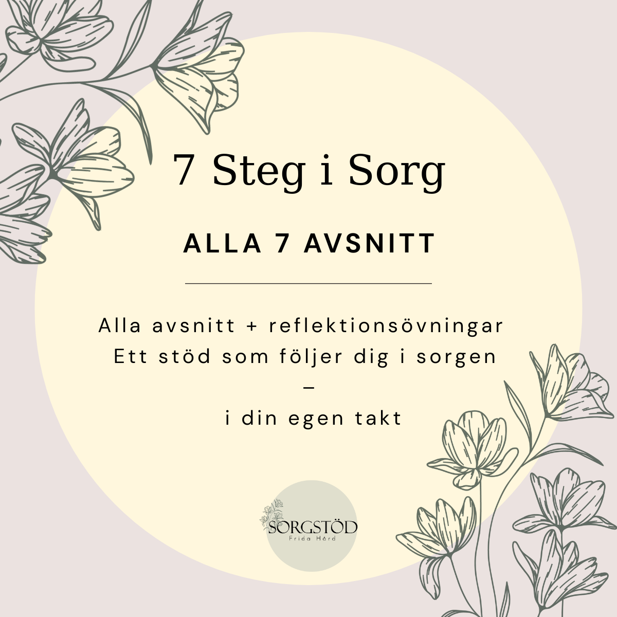 7 Steg i Sorg – Hela ljudserien: 7 avsnitt + reflektionsövningar att lyssna till