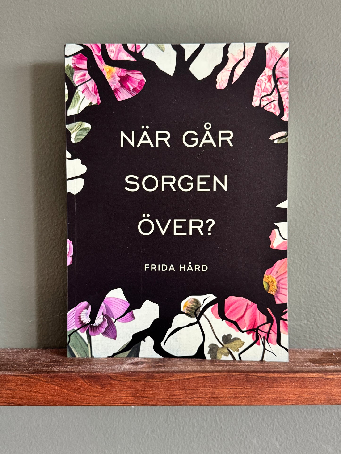 När går sorgen över? - av Frida Hård
